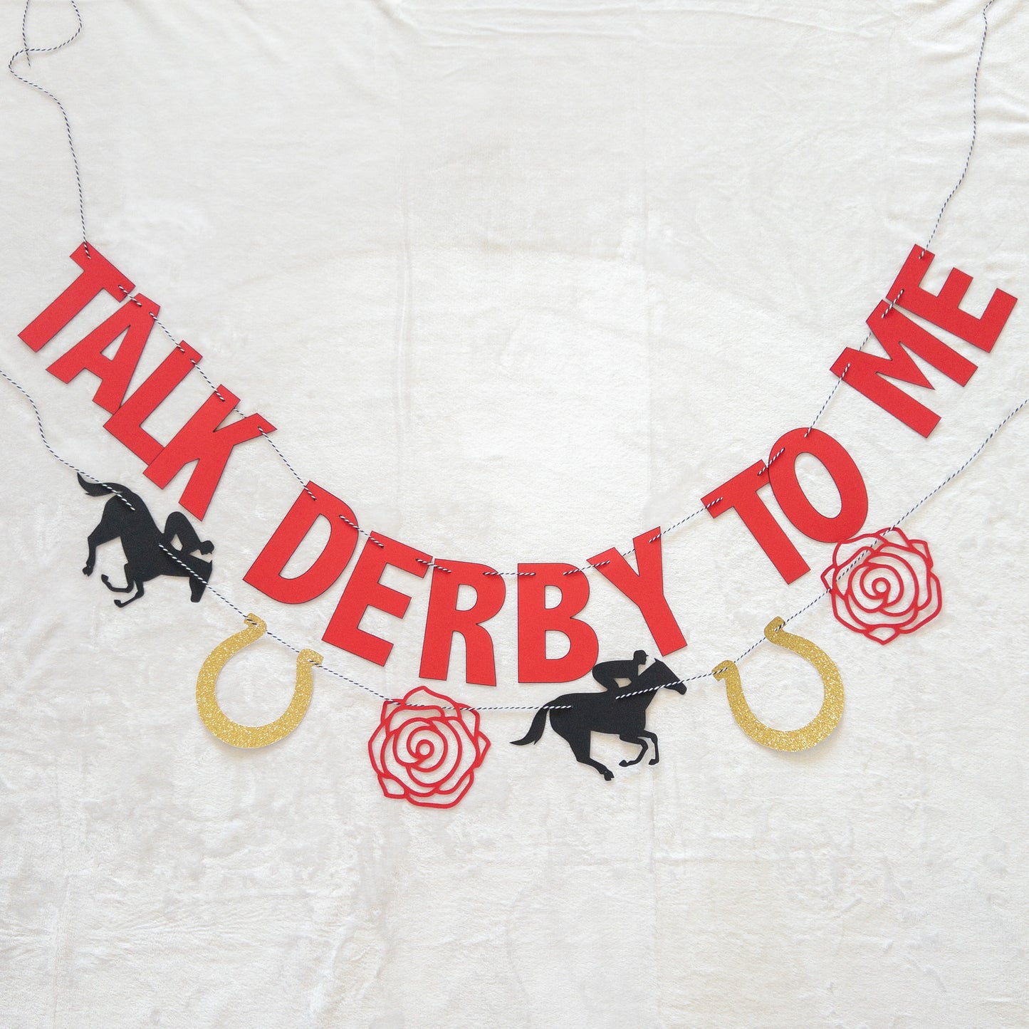 Talk Derby to Me Kentucky Derby Banner